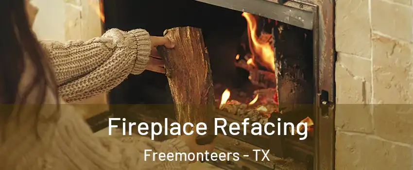 Fireplace Refacing Freemonteers - TX