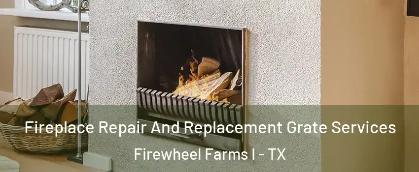 Fireplace Repair And Replacement Grate Services Firewheel Farms I - TX