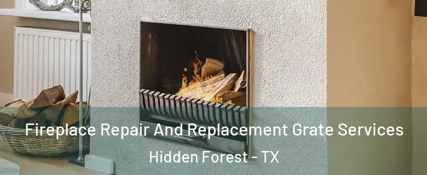 Fireplace Repair And Replacement Grate Services Hidden Forest - TX