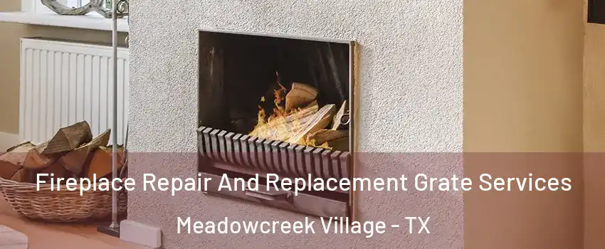 Fireplace Repair And Replacement Grate Services Meadowcreek Village - TX