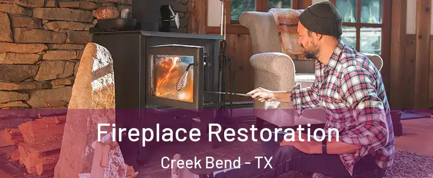 Fireplace Restoration Creek Bend - TX