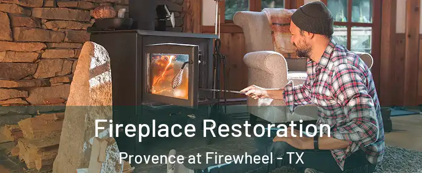 Fireplace Restoration Provence at Firewheel - TX