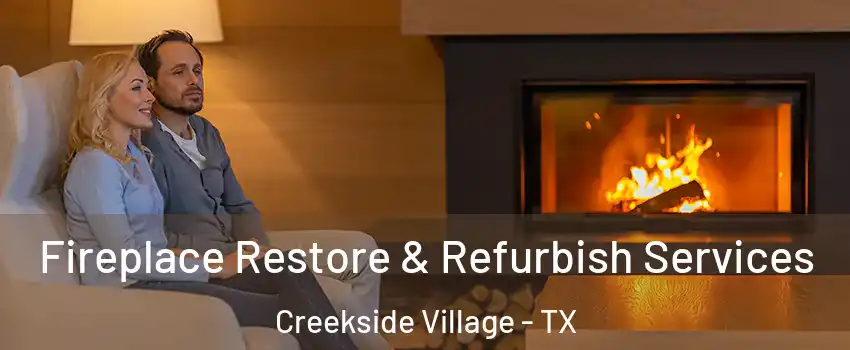 Fireplace Restore & Refurbish Services Creekside Village - TX