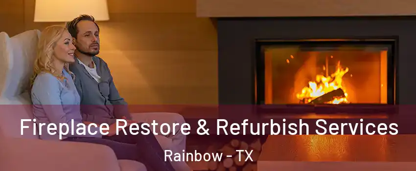 Fireplace Restore & Refurbish Services Rainbow - TX