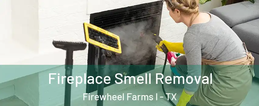 Fireplace Smell Removal Firewheel Farms I - TX