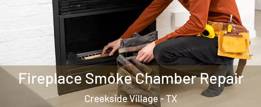 Fireplace Smoke Chamber Repair Creekside Village - TX