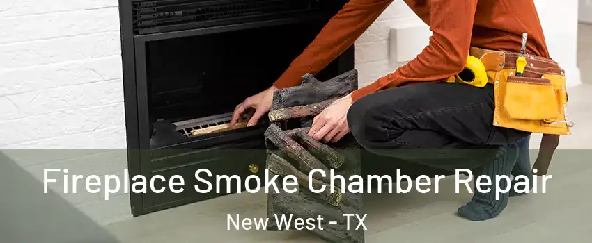 Fireplace Smoke Chamber Repair New West - TX