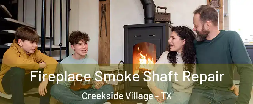 Fireplace Smoke Shaft Repair Creekside Village - TX