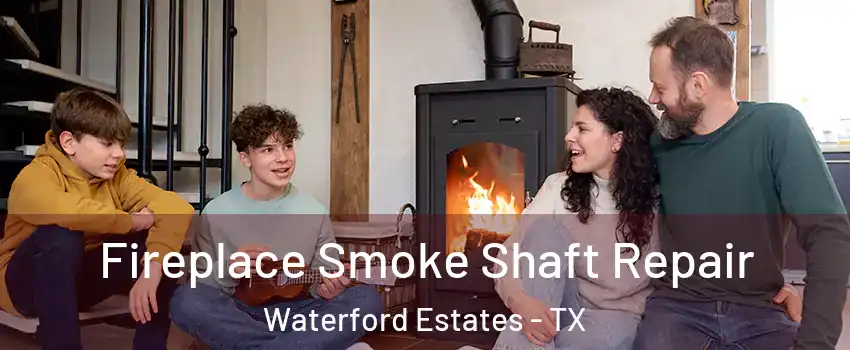 Fireplace Smoke Shaft Repair Waterford Estates - TX