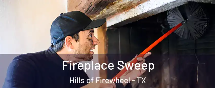 Fireplace Sweep Hills of Firewheel - TX