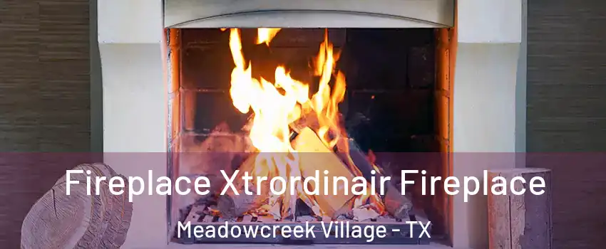 Fireplace Xtrordinair Fireplace Meadowcreek Village - TX