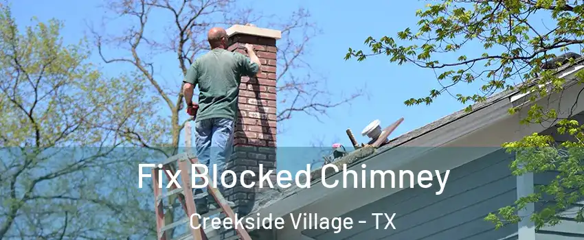 Fix Blocked Chimney Creekside Village - TX