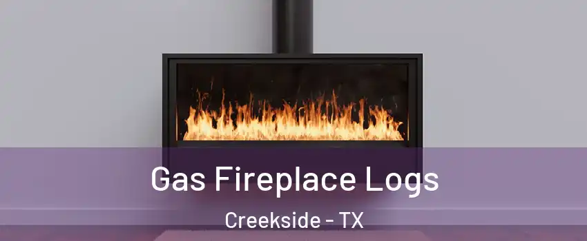 Gas Fireplace Logs Creekside - TX