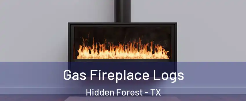 Gas Fireplace Logs Hidden Forest - TX