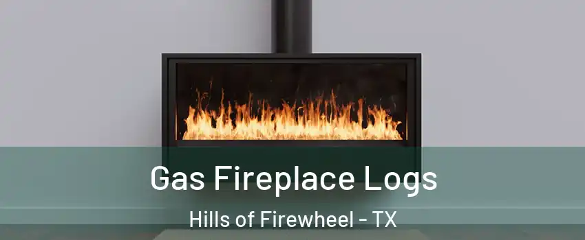 Gas Fireplace Logs Hills of Firewheel - TX