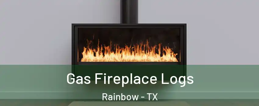 Gas Fireplace Logs Rainbow - TX