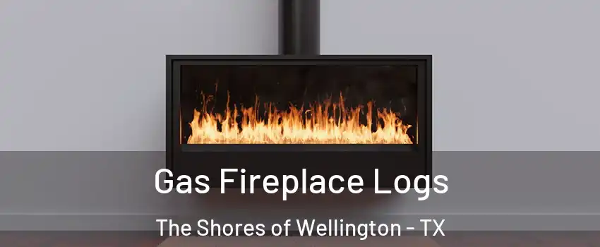 Gas Fireplace Logs The Shores of Wellington - TX