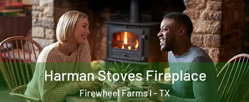 Harman Stoves Fireplace Firewheel Farms I - TX