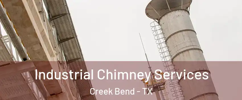 Industrial Chimney Services Creek Bend - TX