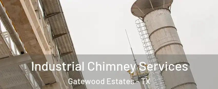 Industrial Chimney Services Gatewood Estates - TX