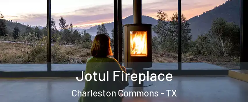 Jotul Fireplace Charleston Commons - TX