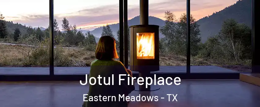 Jotul Fireplace Eastern Meadows - TX