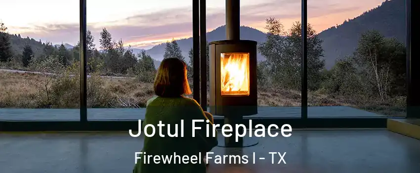 Jotul Fireplace Firewheel Farms I - TX