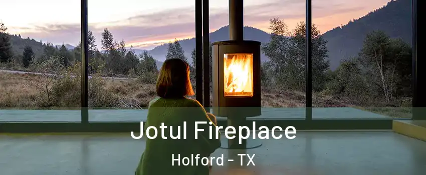 Jotul Fireplace Holford - TX