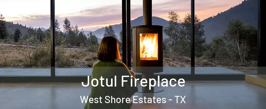 Jotul Fireplace West Shore Estates - TX