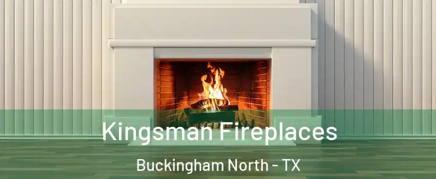 Kingsman Fireplaces Buckingham North - TX