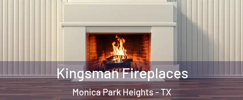 Kingsman Fireplaces Monica Park Heights - TX