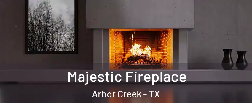 Majestic Fireplace Arbor Creek - TX