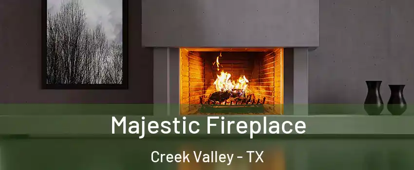 Majestic Fireplace Creek Valley - TX