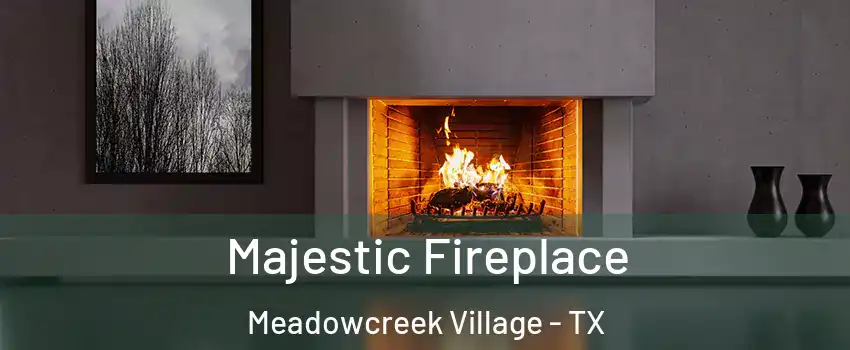 Majestic Fireplace Meadowcreek Village - TX