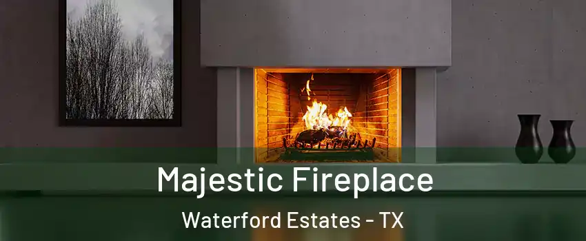 Majestic Fireplace Waterford Estates - TX