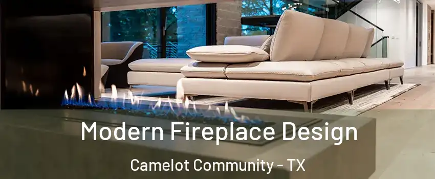 Modern Fireplace Design Camelot Community - TX