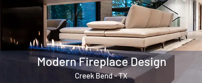 Modern Fireplace Design Creek Bend - TX