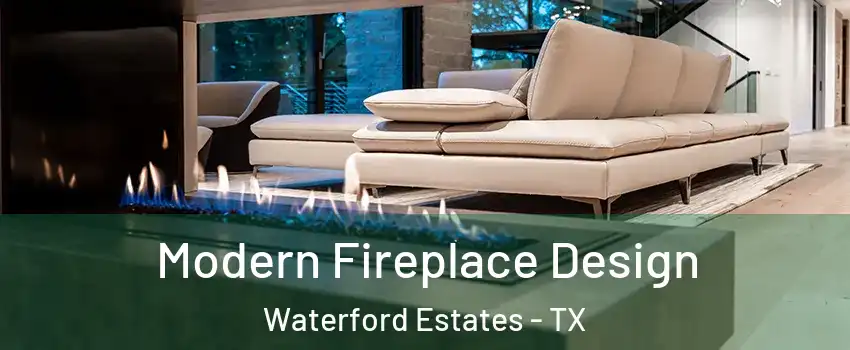 Modern Fireplace Design Waterford Estates - TX