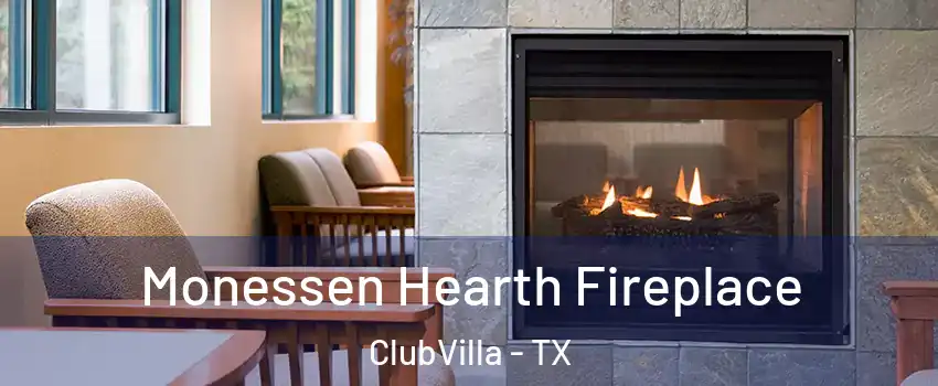 Monessen Hearth Fireplace ClubVilla - TX