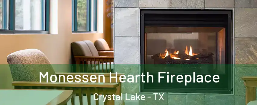 Monessen Hearth Fireplace Crystal Lake - TX