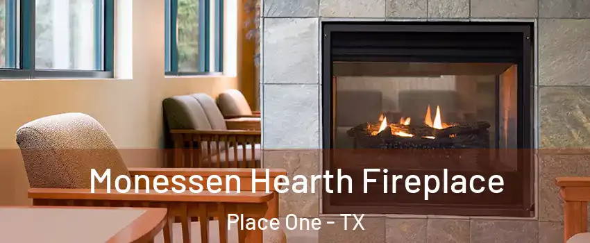 Monessen Hearth Fireplace Place One - TX