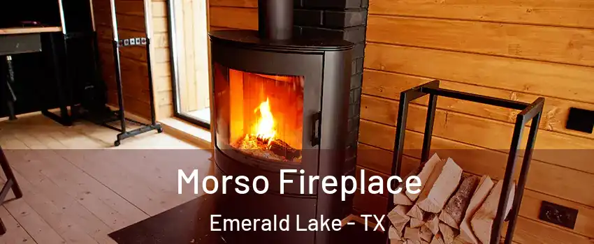 Morso Fireplace Emerald Lake - TX