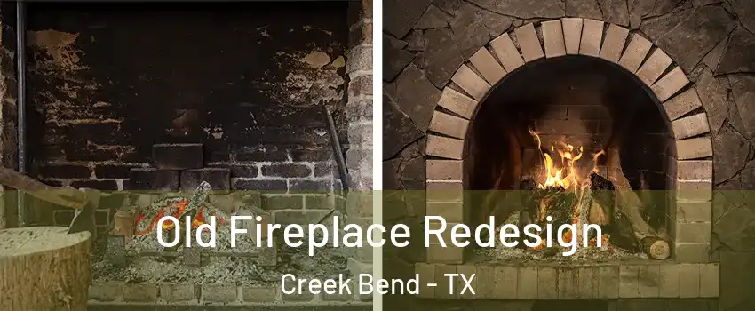 Old Fireplace Redesign Creek Bend - TX