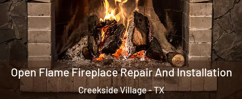 Open Flame Fireplace Repair And Installation Creekside Village - TX