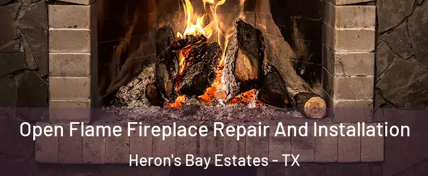 Open Flame Fireplace Repair And Installation Heron's Bay Estates - TX