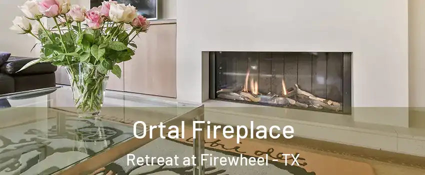 Ortal Fireplace Retreat at Firewheel - TX