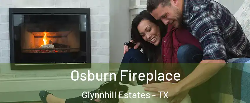 Osburn Fireplace Glynnhill Estates - TX