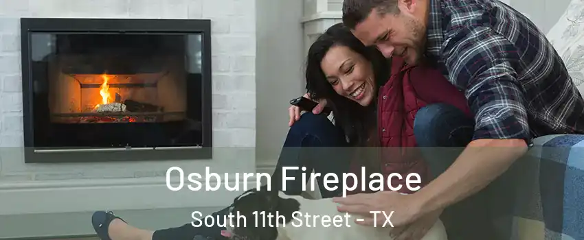 Osburn Fireplace South 11th Street - TX