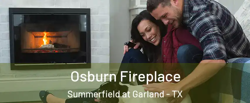 Osburn Fireplace Summerfield at Garland - TX