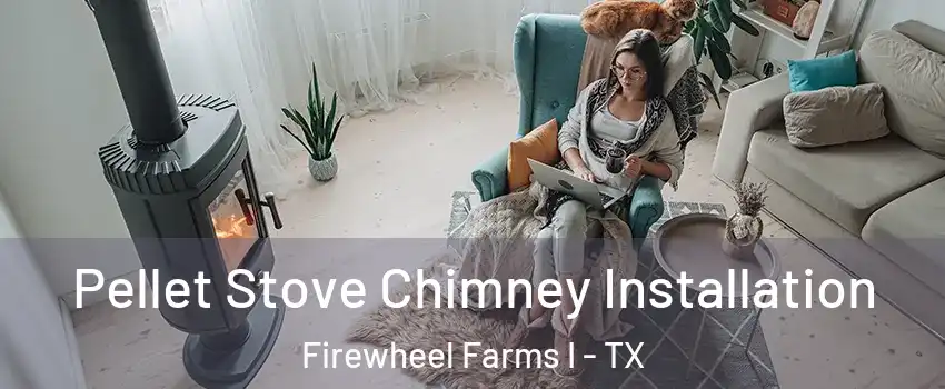 Pellet Stove Chimney Installation Firewheel Farms I - TX